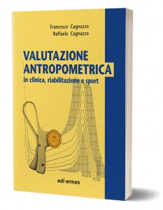 Valutazione antropometrica in clinica, riabilitazione e sport